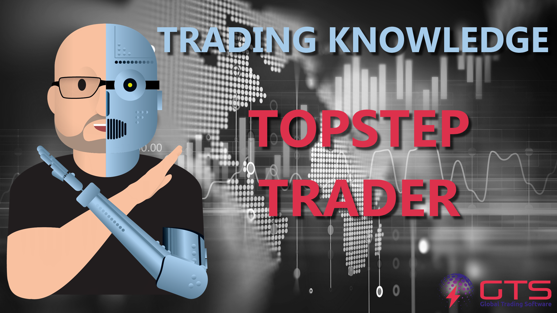 Top Step Trader Things to Know Global Trading Software